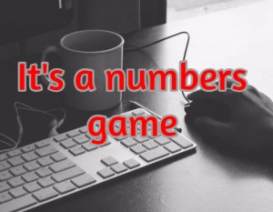 It's a numbers game